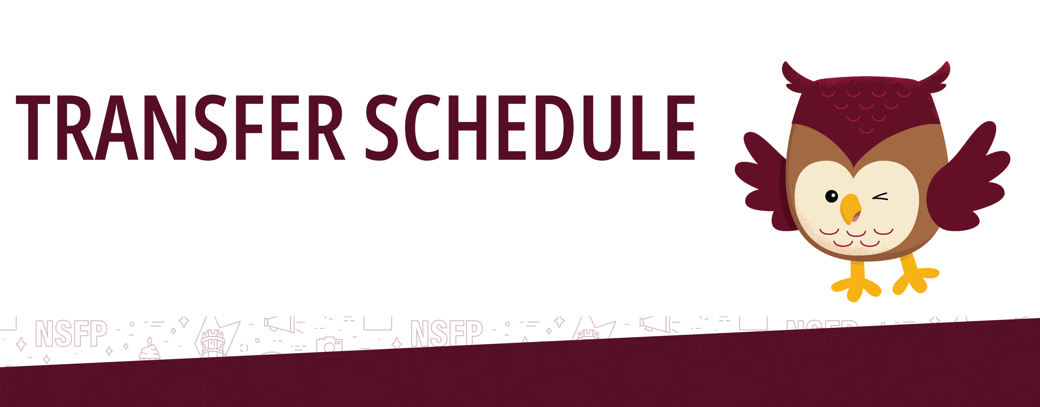""TRANSFER SCHEDULE" banner featuring a maroon title, a friendly cartoon owl mascot winking, and a maroon footer with campus-themed icons."